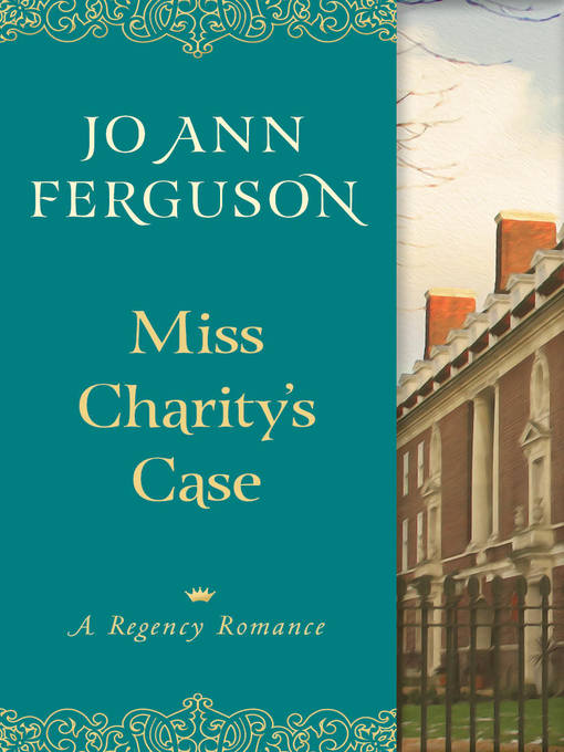 Title details for Miss Charity's Case by Jo Ann Ferguson - Available